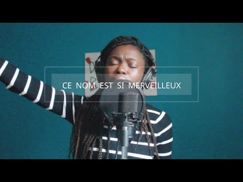 Ce nom est si merveilleux | What a beautiful name (Hillsong) - Cover by Grâce D. (avec paroles)