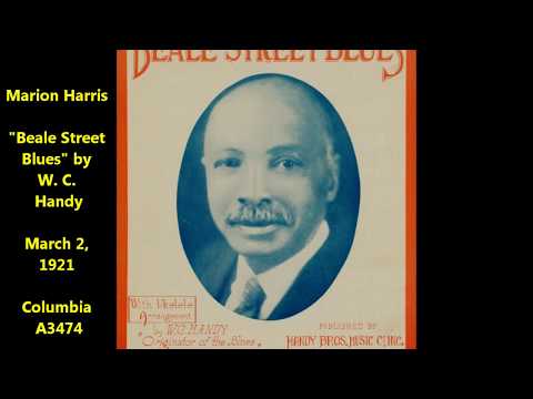 Marion Harris "Beale Street Blues" W.C. Handy (1921) Columbia A3474 LYRICS ARE HERE