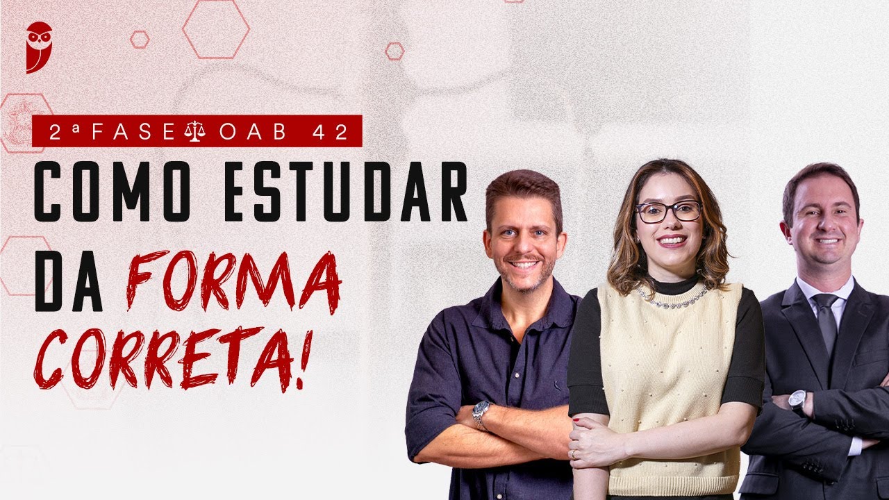 2ª Fase - OAB 42 | Como estudar da forma correta!