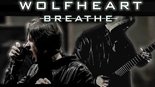 WOLFHEART - BREATHE [FULL COVER]