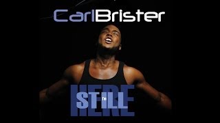 Carl Brister - I'm Still Here [OFFICIAL VIDEO]