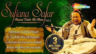 Sufiana Safar with Nusrat Fateh Ali Khan Vol 2 | Akhiyan Udeek Diyan | Is Karam Ka Karoon Shukar