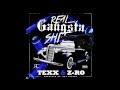 REAL GANGSTA SHIT - TEXX FT Z-RO 