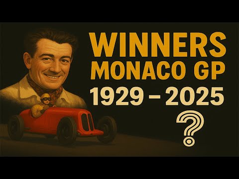 MONACO GP WINNERS Year by Year (1929 ~ 2024)