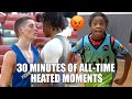 30 MINUTES OF ALL TIME HEATED BASKETBALL MOMENTS