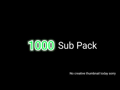 1000 Subcriber Special(+Pack)