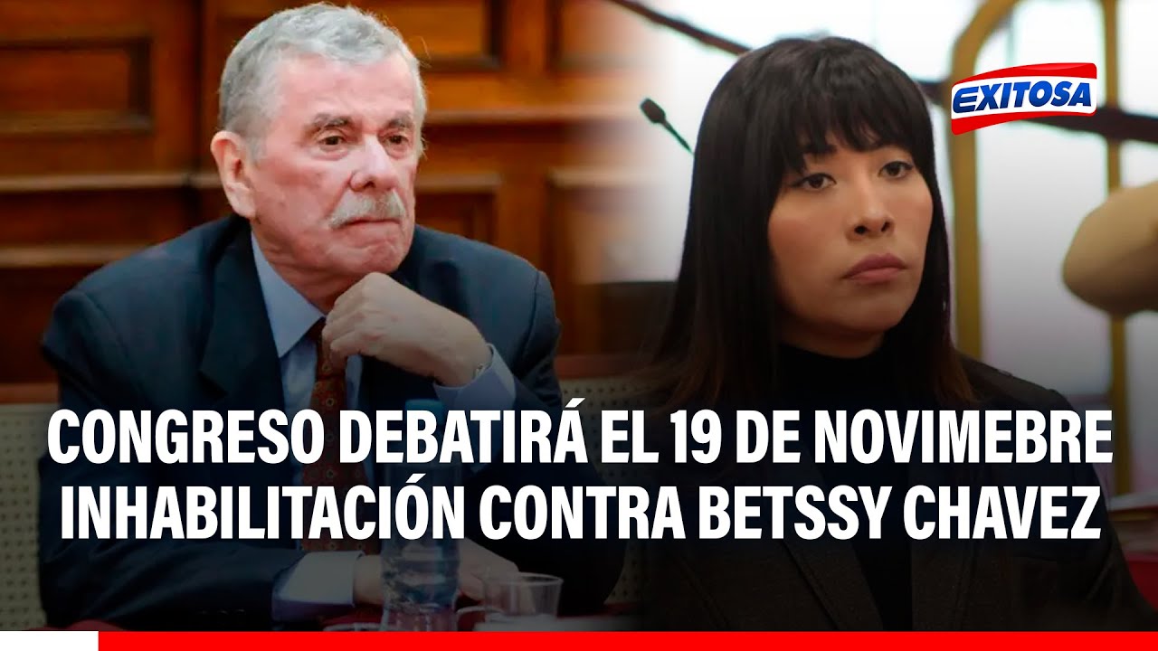 🔴🔵 Betssy Chávez: Pleno del Congreso debatirá el 19 de noviembre inhabilitación contra expremier