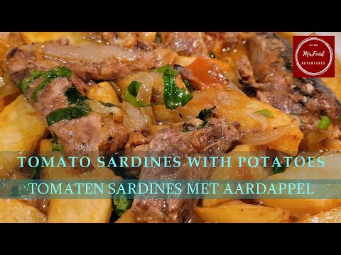 TOMATO SARDINES WITH POTATOES. TOMATEN SARDINES MET AARDAPPEL.