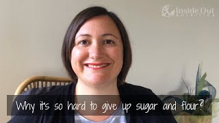 preview picture of video 'Why it’s so hard to give up sugar and flour?  - The Overweight Nutritionist Series Ep. 5'