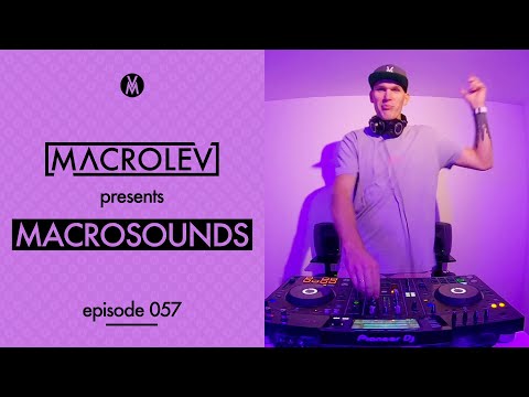 MACROLEV presents MACROSOUNDS Live - Episode 057