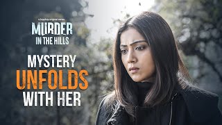 কী কী তথ্য জানা আছে তার? | Murder In The Hills | Anjan Dutt | 23rd July | hoichoi