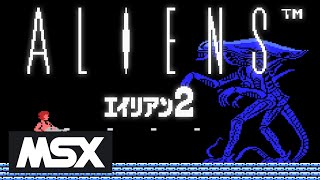 Aliens Alien 2 - Quick Look - MSX
