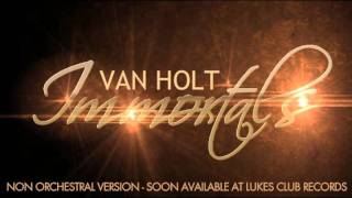 Christopher van Holt - Immortalsvideo (PROMO Album EVEN MORE 2012)