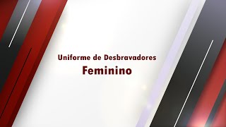 Tutorial Uniforme Desbravadores Feminino