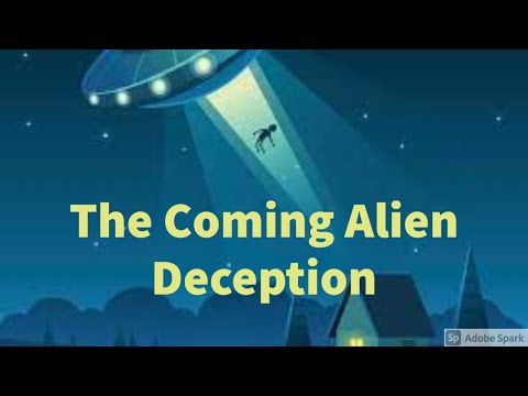 The Coming Alien Deception and the Rapture