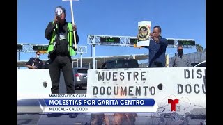 Bloquean garita del cruce vehicular Mexicali- Calexico
