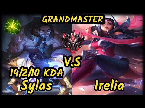 Vrow (SYLAS) vs IRELIA - 14/2/10 KDA MID GAMEPLAY - EUW Ranked GRANDMASTER v9.6