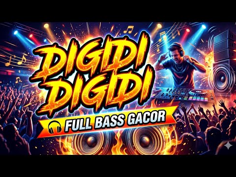  DJ ILHAM --DIGIDI DIGIDI REMIX FULL BASS GACOR SOUND VIRAL TIKTOK TERBARU 2026 YANG KALIAN CARI!