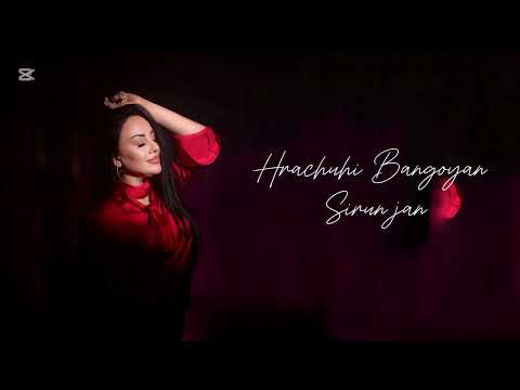 HRACHUHI BANGOYAN — SIRUN JAN (cover)