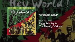 Freedom Road - Ziggy Marley &amp; The Melody Makers | Hey World! (1986)