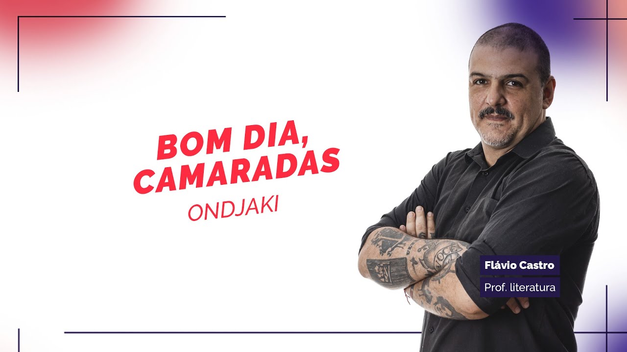 Obras Literárias UFU 2023: Bom dia, camaradas - Ondjaki