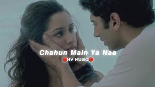 Download lagu Chahun Main Ya Naa (Slowed Reverb) New Version #song #new #youtube #lofi mp3 Download lagu Chahun Main Ya Naa (Slowed Reverb) New Version #song #new #youtube #lofi mp3