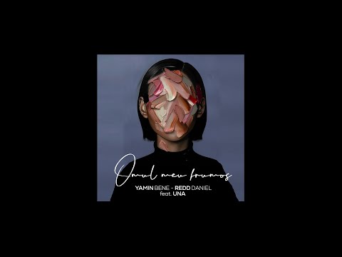 🔥 Yamin Bene & Redd Daniel feat. Una - Omul meu frumos (Radio edit)