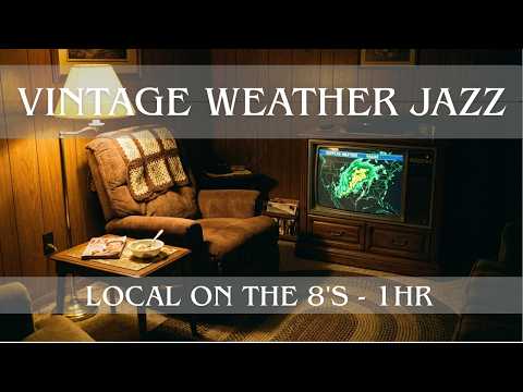 90s Local on the 8s — Vintage Weather Forecast | Smooth Jazz Ambient