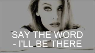 Kylie Minogue - Say The Word (I&#39;ll Be There)