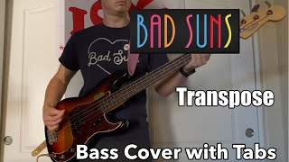 Bad Suns - Transpose (Bass Cover WITH TABS)