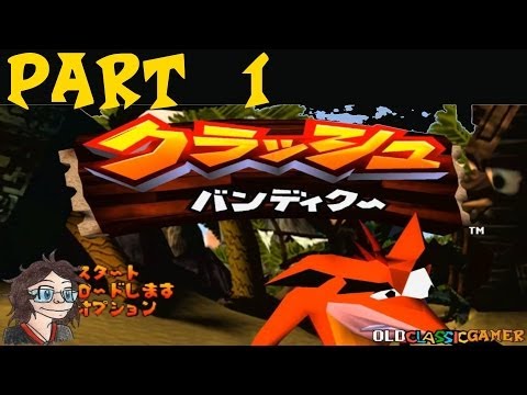 Let's Play Crash Bandicoot 1 [NTSC-J] Part 1 - N. Sanity Beach