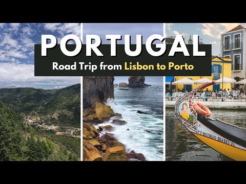 Portugal Road Trip From Lisbon To Porto - All The Best Places!