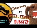 MORTAL KOMBAT vs DOMO - DUBSTEP - Terence ...