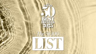 The World's 50 Best Hotels 2025: 51-100 List