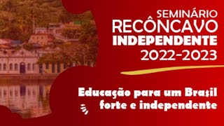 Seminario Reconcavo Independente: 2022/2023 - Dia 02/07