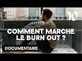 C'est quoi faire un burn out ? | Documentaire