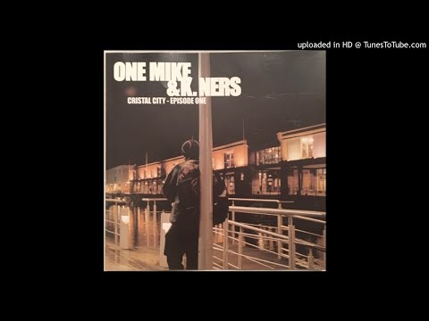 One Mike & K.Ners - I Am K.Ners (feat Skribbz)