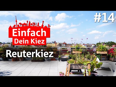 Einfach Dein Kiez - Folge 14: Reuterkiez (Kreuzkölln)