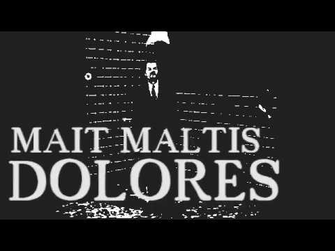 Mait Maltis - Dolores - Ootan Sind, Dolores vaid...