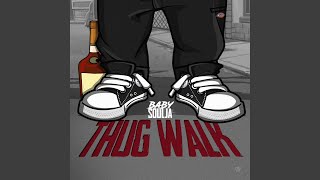 Thug Walk
