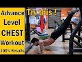 Advance Level Chest Workout | Build a Big Chest Fast | 100% Guaranteed Results