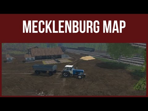 Farming Simulator 15 - First Look & Map Tour – MECKLENBURG