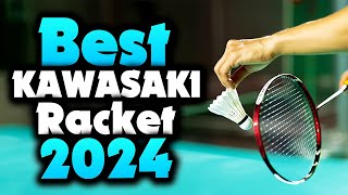 2024's Best KAWASAKI Badminton Racket | Top 5 Picks for Elevate Your Game with Power and Control!