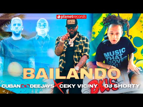 Cuban Deejays ft Ceky Vicini  y DJ Shorty  Bailando
