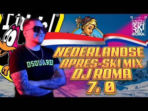 Roma Music - Nederlandse Apres-Ski Mix 7.0 by DJ Roma
