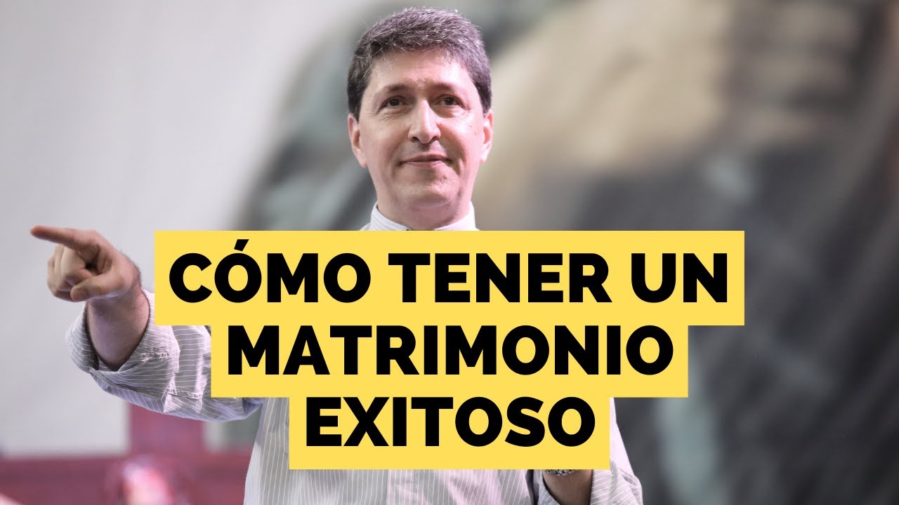 Padre Carlos Yepes - Cómo tener un matrimonio exitoso