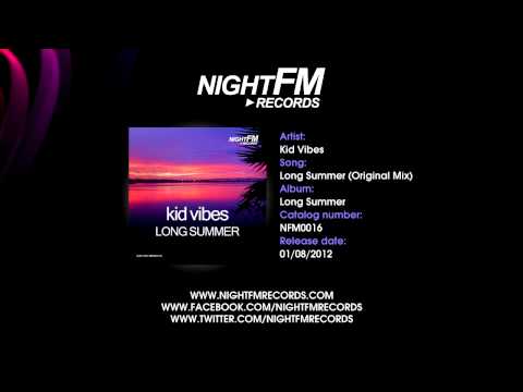 KID VIBES - LONG SUMMER (ORIGINAL MIX)