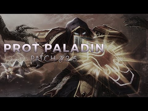 WoW Legion 7.2.5 :: Prot Paladin PVE Guide