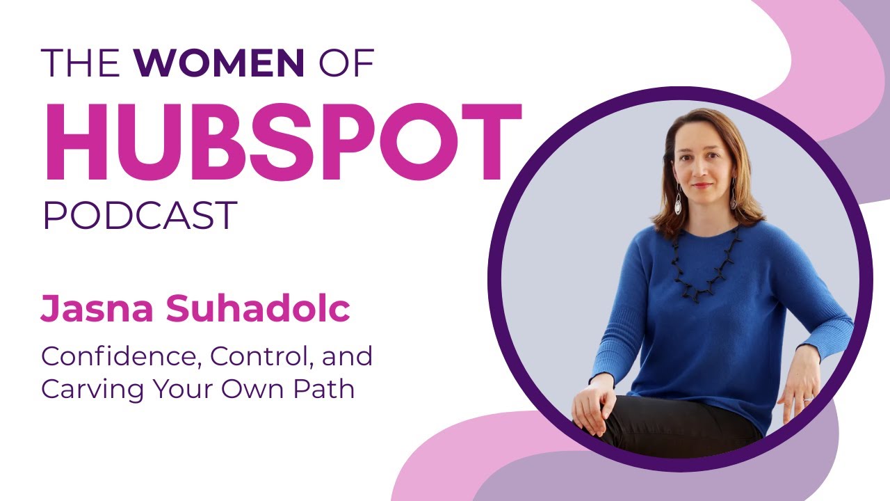 Jasna Suhadolc on Building a Women-Led HubSpot Agency | Women of HubSpot