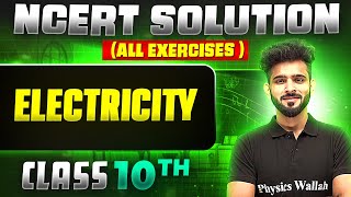 Electricity | Complete NCERT WITH BACK EXERCISE in 1 Video | Class 10th Board
